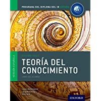 Programa del Diploma del IB Oxford: IB Teoría del Conocimiento Libro del Alumno (IB Theory of Knowledge)